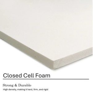 CLOSED CELL FOAM